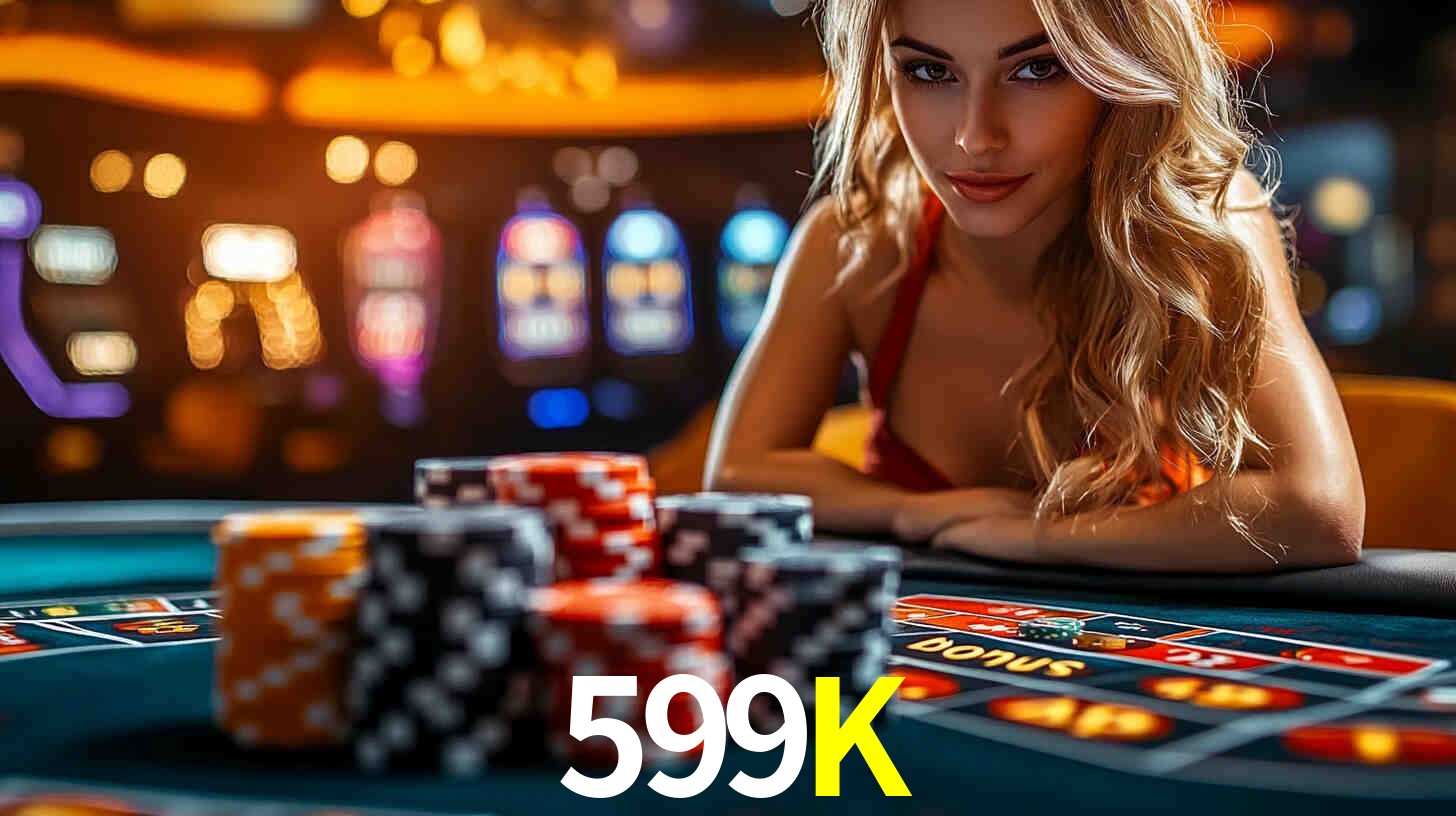 Bônus exclusivos da 599K